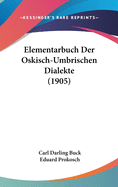 Elementarbuch Der Oskisch-Umbrischen Dialekte (1905)