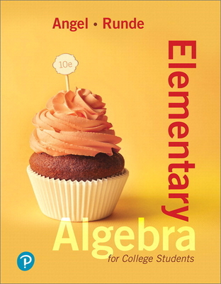 Elementary Algebra for College Students - Angel, Allen, and Runde, Dennis