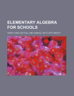 Elementary Algebra for Schools