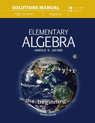 Elementary Algebra (Solutions Manual) - Jacobs, Harold R