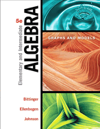 Elementary and Intermediate Algebra: Graphs and Models