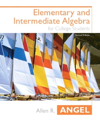 Elementary and Intermediate Algebra - Angel, Allen R