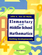 Elementary and Middle School Mathematics: Teaching Developmentally