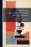 Elementary Bacteriology and Protozo�logy