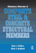 Elementary Behaviour of Composite Steel and Concrete Structural Members