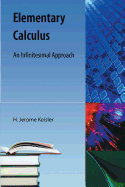 Elementary Calculus: An Infinitesimal Approach