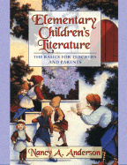 Elementary Children's Literature: The Basics for Teachers and Parents
