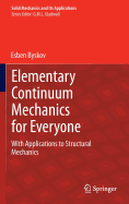 Elementary Continuum Mechanics for Everyone: with Applications to Structural Mechanics