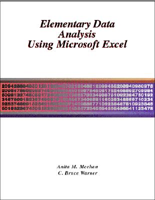 Elementary Data Analysis Using Microsoft Excel - Meehan, Anita M, and Warner, C Bruce, and Meehan Anita