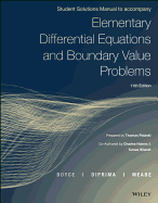 Elementary Differential Equations and Boundary Value Problems, Student Solutions Manual