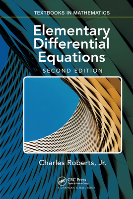 Elementary Differential Equations: Applications, Models, and Computing - Roberts Jr, Charles E