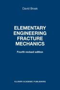 Elementary Engineering Fracture Mechanics