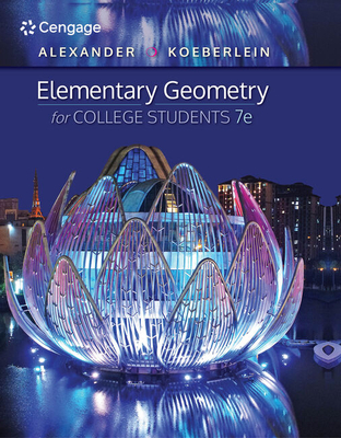 Elementary Geometry for College Students - Alexander, Daniel C., and Koeberlein, Geralyn M.
