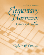 Elementary Harmony: Theory and Practice