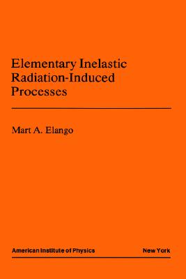 Elementary Inelastic Radiotion Processes - Elango, M A