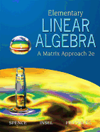 Elementary Linear Algebra: A Matrix Approach