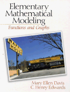 Elementary Mathematical Modeling: Functions and Graphs