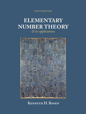 Elementary Number Theory: And Its Applications - Rosen, Kenneth