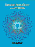 Elementary Number Theory with Applications