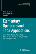 Elementary Operators and Their Applications: 3rd International Workshop Held at Queen's University Belfast, 14-17 April 2009