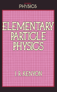 Elementary Particle Physics