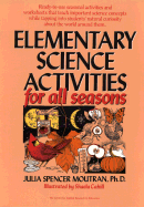 Elementary Science Activities for All Seasons
