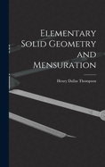Elementary Solid Geometry and Mensuration