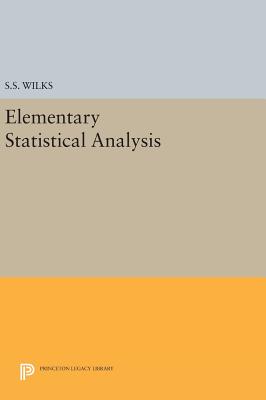 Elementary Statistical Analysis - Wilks, Samuel Stanley