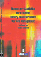 Elementary Statistics for Effective Library and Information Service Management