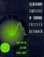 Elementary Statistics in Criminal Justice Research