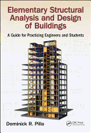Elementary Structural Analysis and Design of Buildings: A Guide for Practicing Engineers and Students