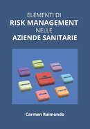 Elementi Di Risk Management Nelle Aziende Sanitarie
