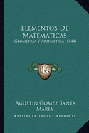 Elementos de Matematicas: Geometria y Aritmetica (1844)