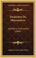 Elementos de Matematicas: Geometria y Aritmetica (1844)