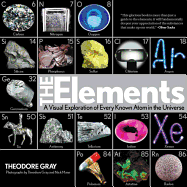 Elements: A Visual Exploration of Every Known Atom in the Universe, Book 1 of 3