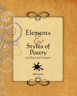 Elements and Styles of Poetry: With Rules and Examples