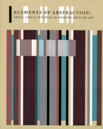 Elements of Abstraction: Space, Line and Interval in Modern British Art