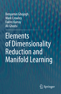 Elements of Dimensionality Reduction and Manifold Learning