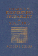 Elements of Engineering Probability and Statistics