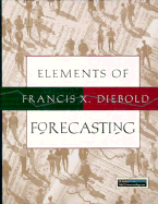 Elements of Forecasting