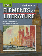 Elements of Literature: Student Edition Grade 12 Sixth Course 2007