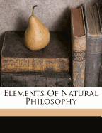 Elements of Natural Philosophy