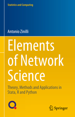 Elements of Network Science: Theory, Methods and Applications in Stata, R and Python - Zinilli, Antonio