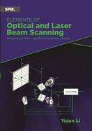 Elements of Optical and Laser Beam Scanning: Modeling of Mirror and Prism Scanning Devices