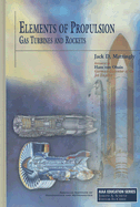 Elements of Propulsion: Gas Turbines and Rockets