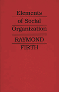 Elements of Social Organization