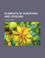 Elements of Surveying and Leveling