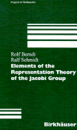 Elements of the Representation Theory of the Jacobi Group