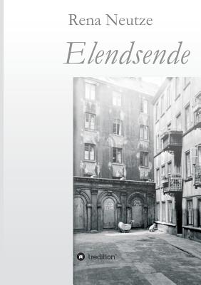 Elendsende - Neutze, Rena