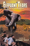 Elephant Tears: Mask of the Elephant